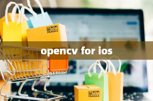 opencv for ios