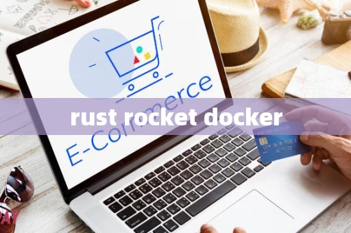 rust rocket docker