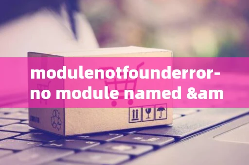 modulenotfounderror- no module named &amp;lsquo;_distutils_hack&amp;rsquo;