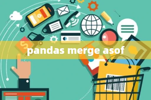 pandas merge asof