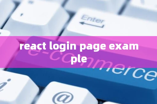 react login page example