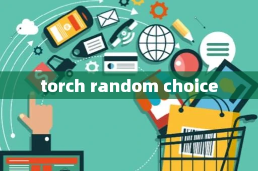 torch random choice