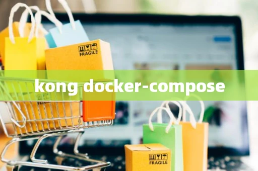kong docker-compose