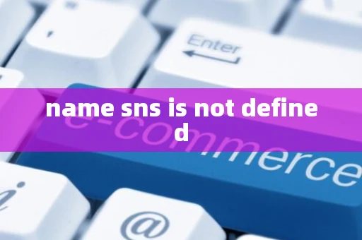 name sns is not defined