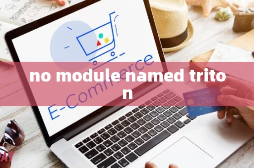 no module named triton