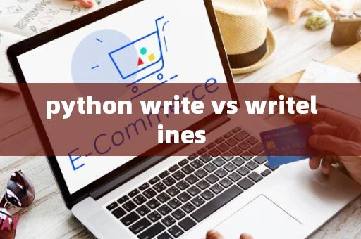 python write vs writelines