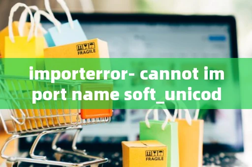 importerror- cannot import name soft_unicode from markupsafe