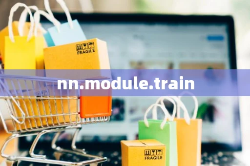 nn.module.train