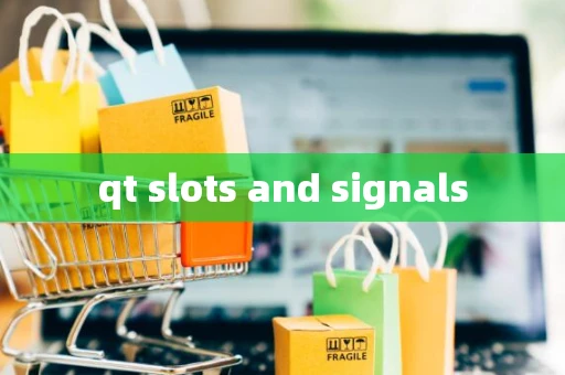 qt slots and signals qt slots and signals