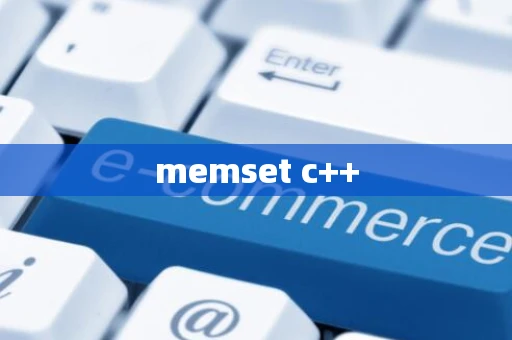 memset c++ memset c++