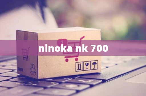 ninoka nk 700